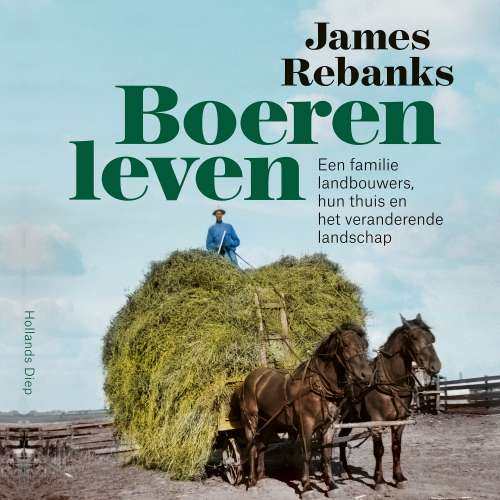 Cover von James Rebanks - Boerenleven - Een familie landbouwers, hun thuis en het veranderende landschap