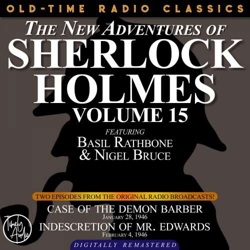 Cover von Dennis Green - The New Adventures of Sherlock Holmes - Volume 15 Episode 1: Case of the Demon Barber. Episode 2: Indescretion of Mr. Edwards