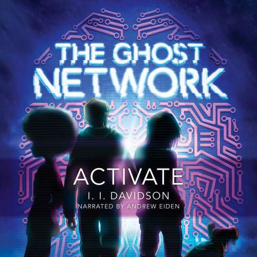 Cover von I.I Davidson - The Ghost Network - Book 1 - Activate