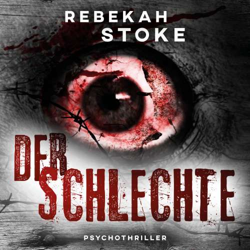 Cover von Rebekah Stoke - Der Schlechte