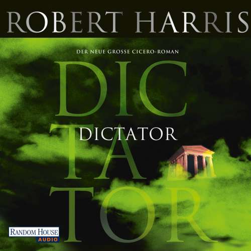 Cover von Robert Harris - Cicero 3 - Dictator