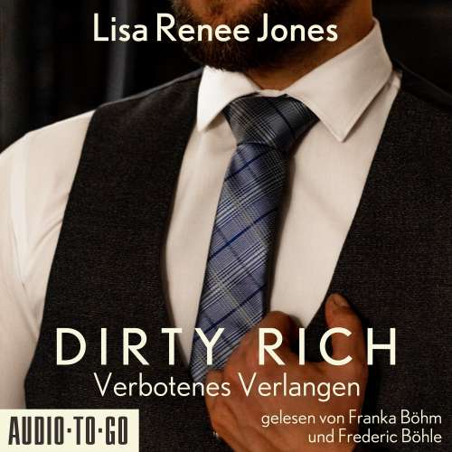 Cover von Lisa Renee Jones - Dirty Rich - Band 2 - Verbotenes Verlangen