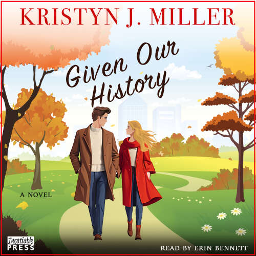 Cover von Kristyn J. Miller - Given Our History - A Novel