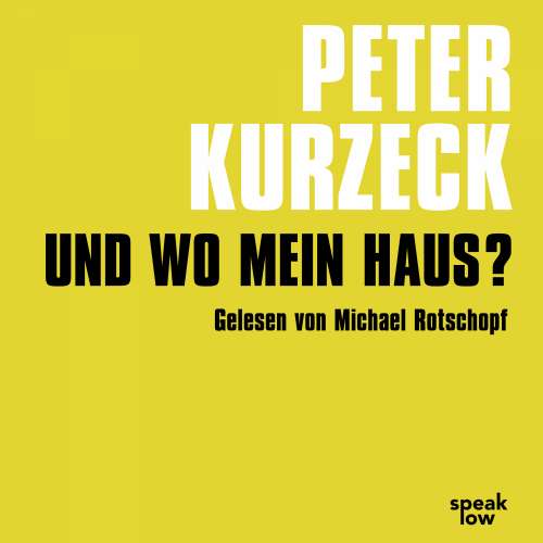 Cover von Peter Kurzeck - Und wo mein Haus? - Kde domov muj