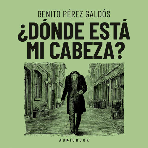 Cover von Benito Perez Galdos - Donde está mi cabeza