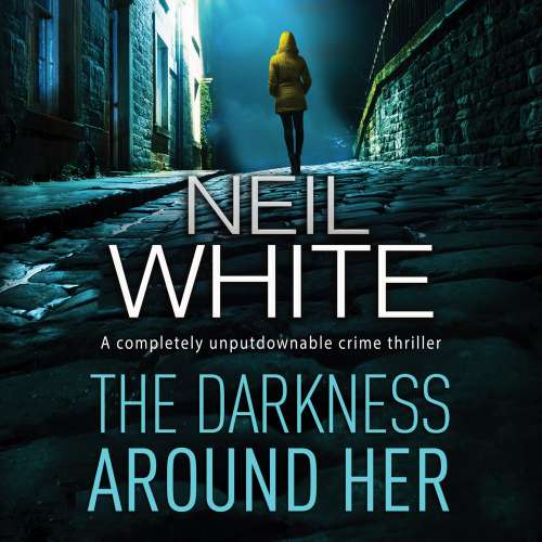 Cover von Neil White - Dan Grant and Jayne Brett - Book 2 - Darkness Around Her, The