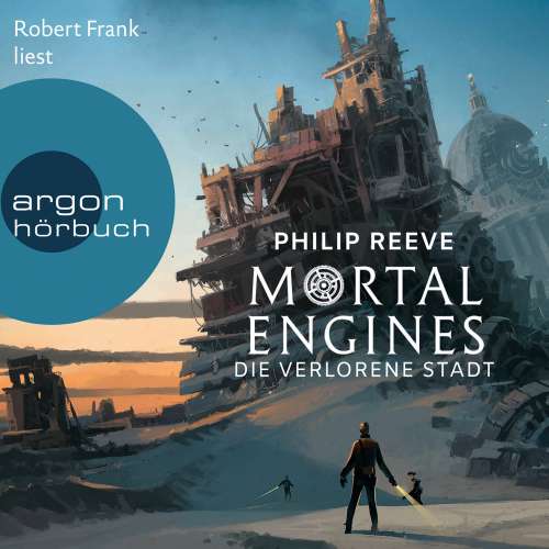 Cover von Philip Reeve - Mortal Engines - Die verlorene Stadt