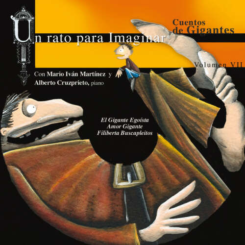 Cover von Mario Iván Martínez - VII. Cuentos Gigantes: El Gigante Egoísta / Amor Gigante / Filiberta Buscapleitos
