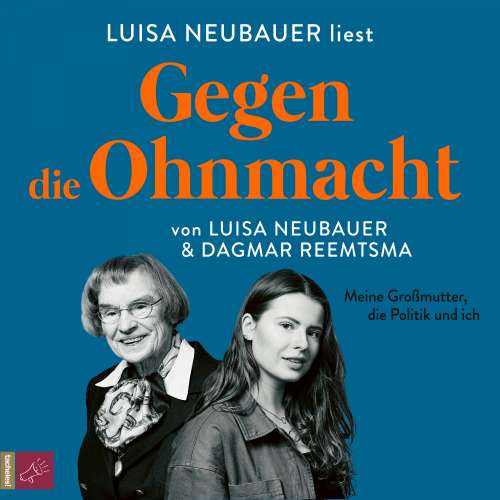 Cover von Luisa Neubauer - Gegen die Ohnmacht - Meine Großmutter, die Politik und ich