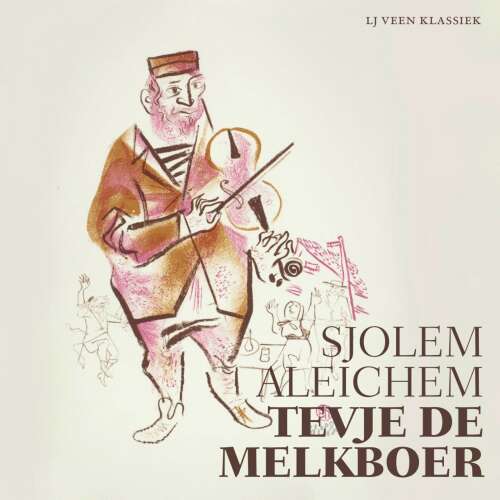 Cover von Sjolem Aleichem - LJ Veen Klassiek - Tevje de melkboer