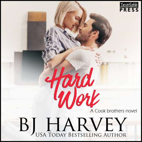 Cover von BJ Harvey - Cook Brothers - Book 4 - Hard Work - A House Flipping Rom Com