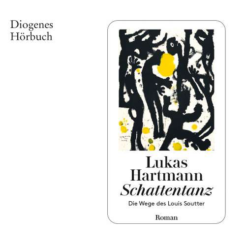 Cover von Lukas Hartmann - Schattentanz - Die Wege des Louis Soutter