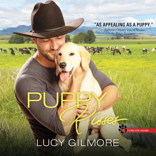 Cover von Lucy Gilmore - Forever Home - Book 3 - Puppy Kisses