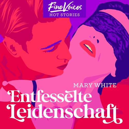 Cover von Mary White - Entfesselte Leidenschaft