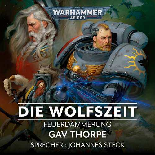 Cover von Gav Thorpe - Warhammer 40.000: Feuerdämmerung 3 - Die Wolfszeit