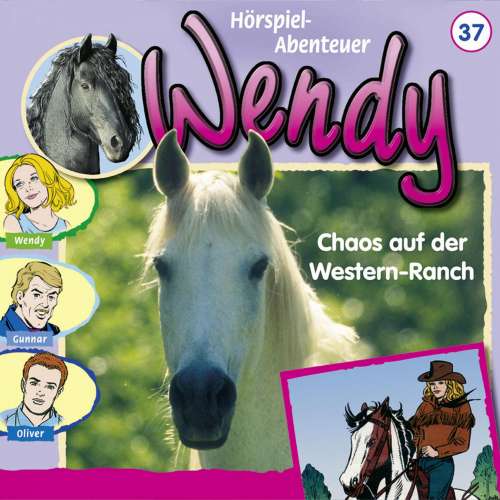 Cover von Wendy -  Folge 37 - Chaos auf der Western-Ranch
