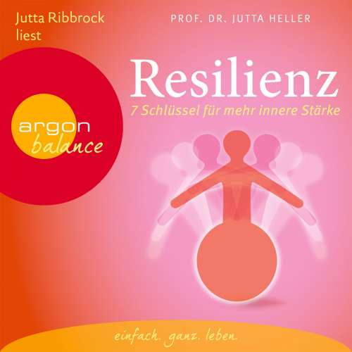 Cover von Jutta Heller - Resilienz - 7 Schlüssel für mehr innere Stärke
