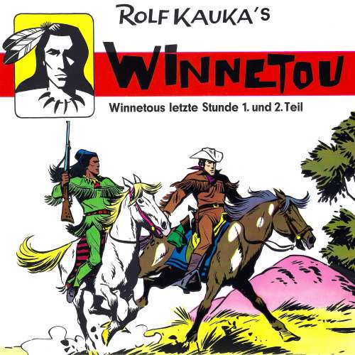 Cover von Rolf Kauka - Winnetous letzte Stunde