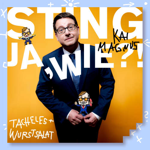 Cover - Kai Magnus Sting - JA,WIE?! Tacheles und Wurstsalat