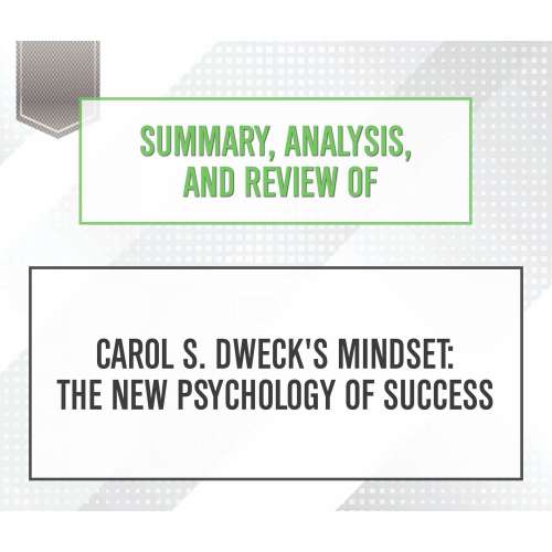Cover von Start Publishing Notes - Summary, Analysis, and Review of Carol S. Dweck's Mindset: The New Psychology of Success