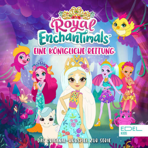 Cover von Enchantimals - Eine königliche Rettung (Das Original-Hörspiel zur Serie)