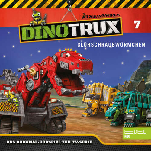Cover von Dinotrux - Folge 7: Glühschraubwürmchen / Rollodons (Das Original-Hörspiel zur TV-Serie)