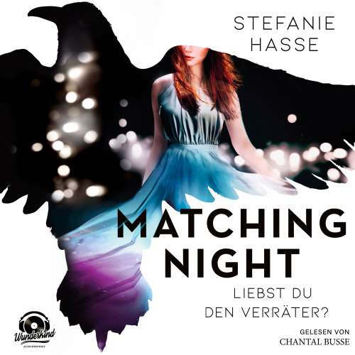 Cover von Stefanie Hasse - Matching Night - Band 2 - Liebst du den Verräter?
