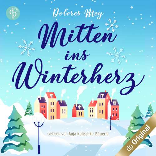Cover von Dolores Mey - Mitten ins Winterherz