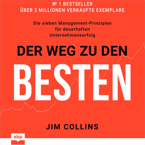 Cover von Jim Collins - Der Weg zu den Besten - Die sieben Management-Prinzipien für dauerhaften Unternehmenserfolg