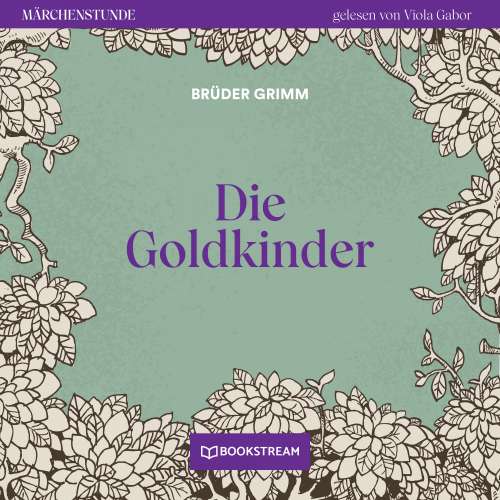 Cover von Brüder Grimm - Märchenstunde - Folge 124 - Die Goldkinder