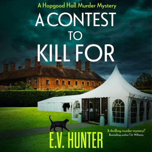 Cover von E.V. Hunter - The Hopgood Hall Murder Mysteries - Book 2 - A Contest To Kill For