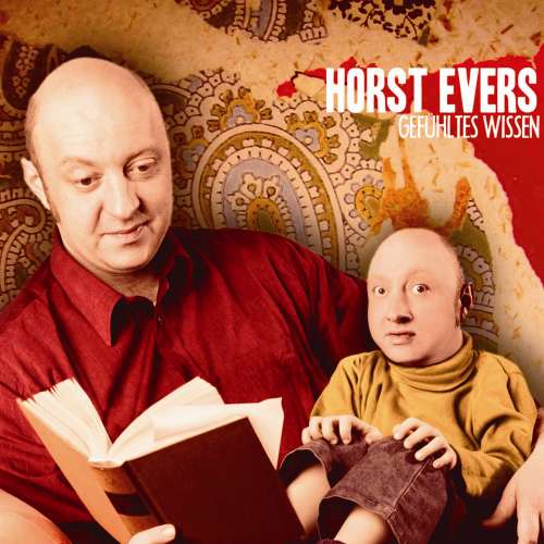Cover von Horst Evers - Horst Evers - Gefühltes Wissen