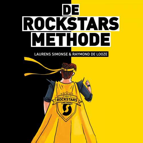 Cover von Laurens Simonse - De Rockstars Methode - Ontdek wat het oplevert als je je mensen radicaal op #1 zet