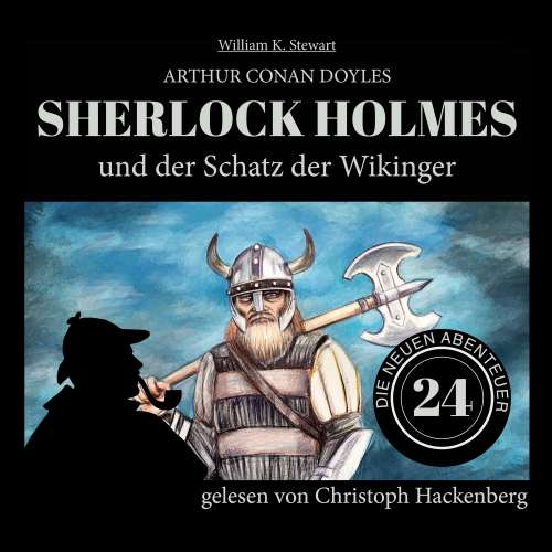 Cover von Sir Arthur Conan Doyle - Die neuen Abenteuer - Folge 24 - Sherlock Holmes und der Schatz der Wikinger