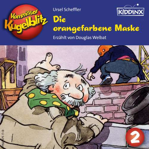 Cover von Ursel Scheffler - Kommissar Kugelblitz - Folge 2 - Die orangefarbene Maske