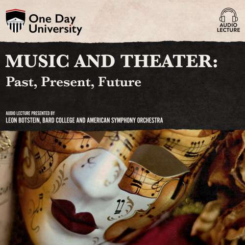 Cover von Leon Botstein - Music and Theater - Past, Present, Future