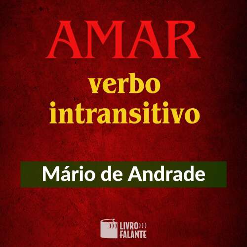 Cover von Mario de Andrade - Amar, verbo intrasitivo