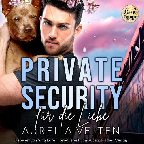 Cover von Aurelia Velten - Boston In Love - Band 3 - Private Security für die Liebe