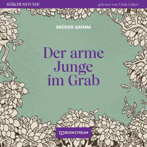 Cover von Brüder Grimm - Märchenstunde - Folge 32 - Der arme Junge im Grab