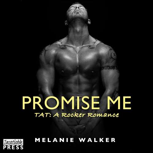 Cover von Melanie Walker - TAT: A Rocker Romance - Book 6 - Promise Me