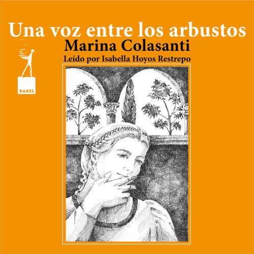 Cover von Marina Colasanti - Entre la espada y la rosa - Cuento 10 - Una voz entre los arbustos