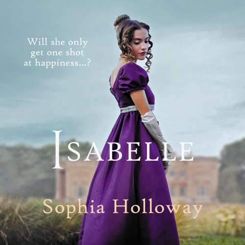 Cover von Sophia Holloway - Isabelle - A classic Regency romance in the spirit of Georgette Heyer