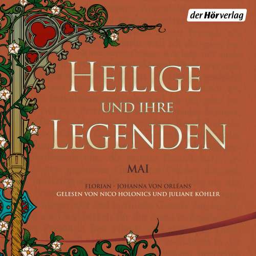 Cover von Unbekannt - Heilige und ihre Legenden: Mai - Florian - Johanna von Orléans