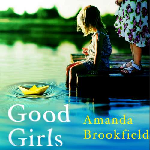 Cover von Amanda Brookfield - Good Girls - The Perfect Book Club Read for 2020