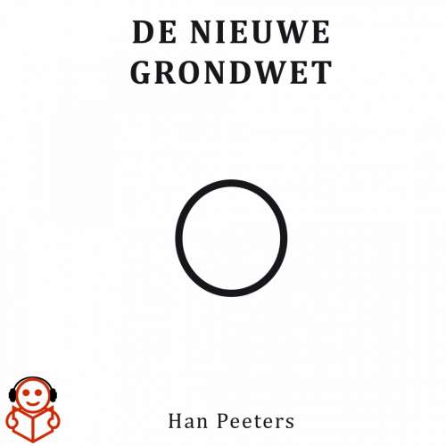 Cover von Han Peeters - De Nieuwe Grondwet - De nieuwe grondwet volgens het Osisme