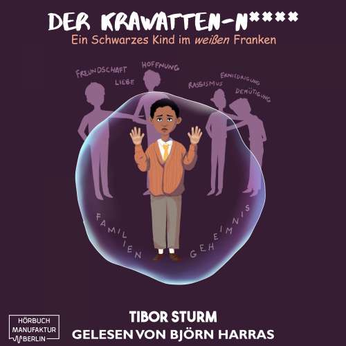 Cover von Tibor Sturm - Der Krawatten-N**** - Ein Schwarzes Kind im weißen Franken