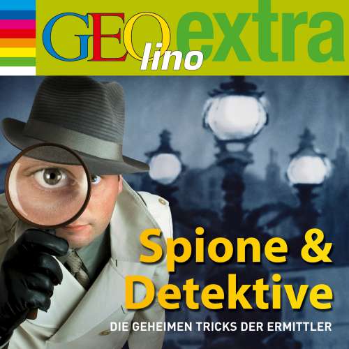 Cover von Martin Nusch - GEOlino extra Hör-Bibliothek - Spione & Detektive - Die geheimen Tricks der Ermittler