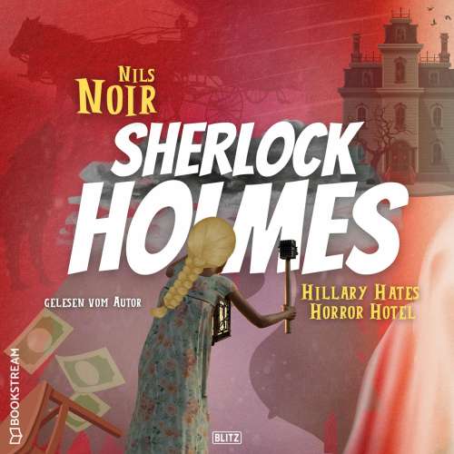 Cover von Nils Noir - Nils Noirs Sherlock Holmes - Folge 8 - Hillary Hates Horror Hotel