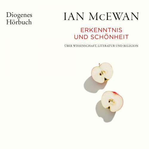 Cover von Ian McEwan - Erkenntnis und Schönheit - Über Wissenschaft, Literatur und Religion