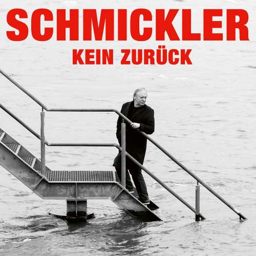 Cover von Wilfried Schmickler - Wilfried Schmickler - Kein Zurück